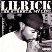 Lil Rick aka Ricky Ruckus, The Streets My Life