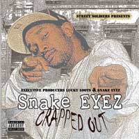 Snake Eyez Crapped Out